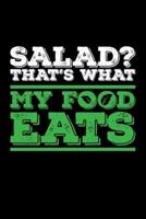Salad? That'S What My Food Eats