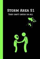 Storm Area 51 They Can't Catch Us All