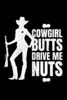 Cowgirl Butts Drive Me Nuts