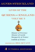 Strickland Lives of the Queens of England Volume 3