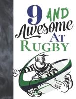 9 And Awesome At Rugby
