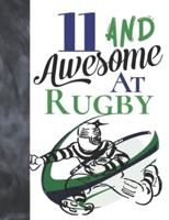 11 And Awesome At Rugby