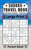 Sudoku Travel Book 50 Hard Puzzles Large Print
