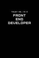 Trust Me, I'm a Front End Developer