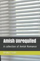 Amish Unrequited