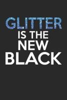 Glitter Is the New Black