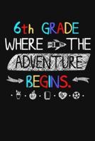 6th Grade Where The Adventure Begins