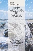 From MAGICIAN to MASTER