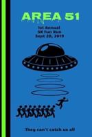 Area 51 1st Annual 5K Fun Run Sept 20, 2019 They Can't Catch Us All