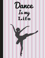 Dance Is My Life