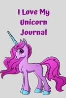 I Love My Unicorn Journal