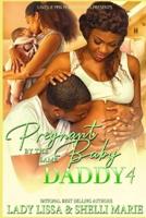 Pregnant by the Same Baby Daddy 4
