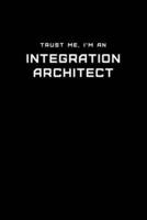 Trust Me, I'm an Integration Architect