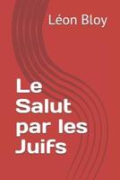 Le Salut Par Les Juifs