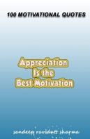 Appreciation Is The Best Motivation