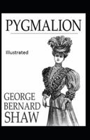 Pygmalion Illustrated