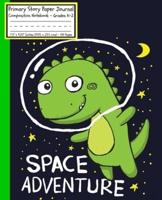 Dinosaurs Space Adventure Primary Story Paper Journal