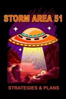 Storm Area 51 Strategies & Plans