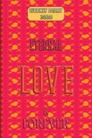 Eternal Love Is Forever - Weekly Diary 2020