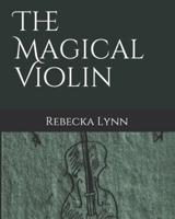 The Magical Violin