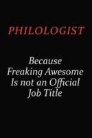 Philologist Because Freaking Awesome Is Not An Official Job Title