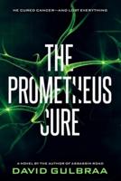 The Prometheus Cure