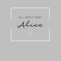 All About Baby Alice