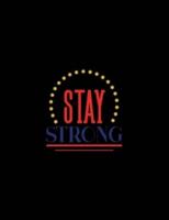 Stay Strong