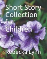 Short Story Collection for Children