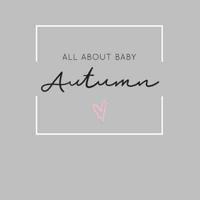 All About Baby Autumn