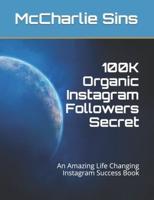 100K Organic Instagram Followers Secret