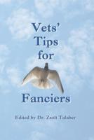 Vets' Tips for Fanciers