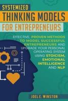 Systemized Thinking Models for Entrepreneurs