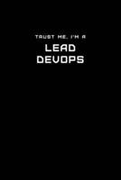 Trust Me, I'm a Lead DevOps