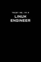 Trust Me, I'm a Linux Engineer
