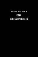 Trust Me, I'm a QA Engineer
