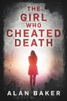The Girl Who Cheated Death