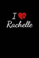 I Love Rachelle