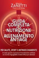 Guida Completa Alla Nutrizione E Allenamento Antiage