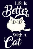 Life Is Better With A Cat