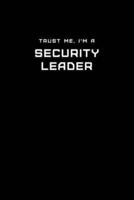 Trust Me, I'm a Security Leader