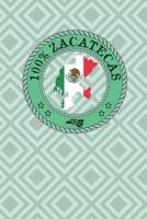100% Zacatecas