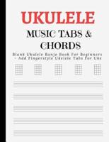 Blank Ukulele Banjo Book for Beginners - Add Fingerstyle Ukelele Tabs for Uke