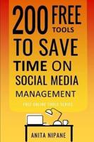 200 Free Tools to Save Time on Social Media Managing