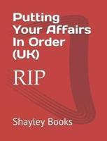 Putting Your Affairs In Order (UK)