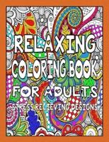 Relaxing Coloring Book for Adults - Stress Relieving Designs