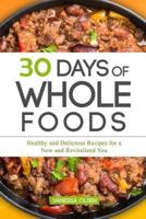 30 Days of Whole Foods