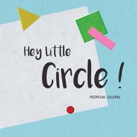 Hey Little Circle !