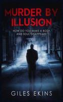 Murder by Illusion