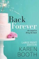 Back Forever: Large Print Edition